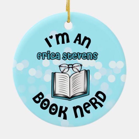 Ik ben een Erica Stevens Book Nerd Keramisch Ornament (Achterkant)
