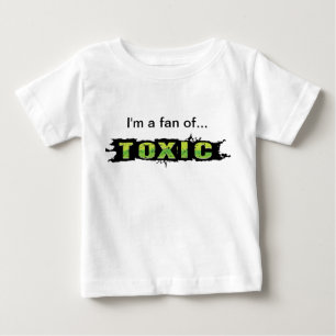 "Ik ben een fan van Toxic" Baby T-Shirt