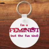 Ik ben een feministe... niet de leuke soort. sleutelhanger (Voorkant)