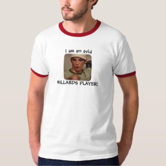 "Ik ben een fervent BILLARDS PLAYER!" T-shirt