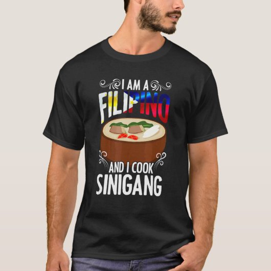 Ik ben een Filipijns Sinigang Pinoy soep Filipijns T-shirt (Voorkant)