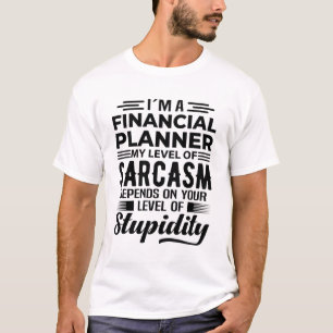 Ik ben een financiële planner t-shirt