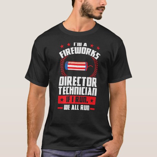 Ik ben een Fireworks Director Technicia Foreworks T-shirt (Voorkant)