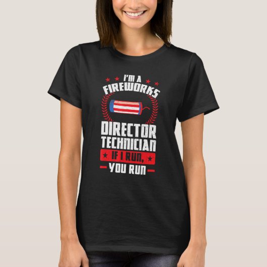 Ik ben een Fireworks Director Technicia Foreworks T-shirt (Voorkant)