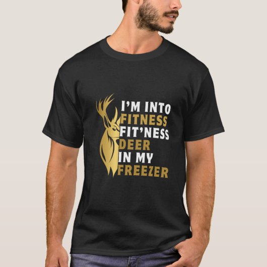Ik ben een fitness-hert in m'n vriezer grappig. t-shirt (Voorkant)