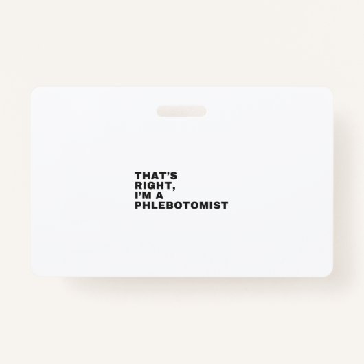 IK BEN EEN FLEBOTOMIST BADGE (Voorkant)
