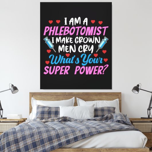 Ik ben een flebotomist canvas afdruk (Insitu (Slaapkamer))
