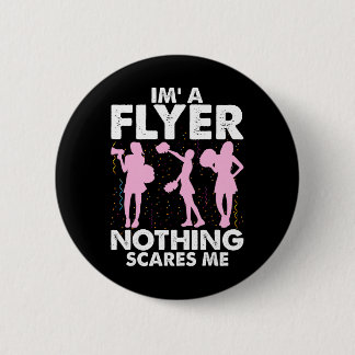 Ik ben een flyer niets maakt me bang Cheer Cheerle Ronde Button 5,7 Cm