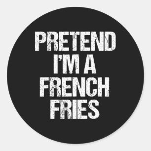 Ik ben een Franse Fries Costume Funny Lazy Hall Ronde Sticker