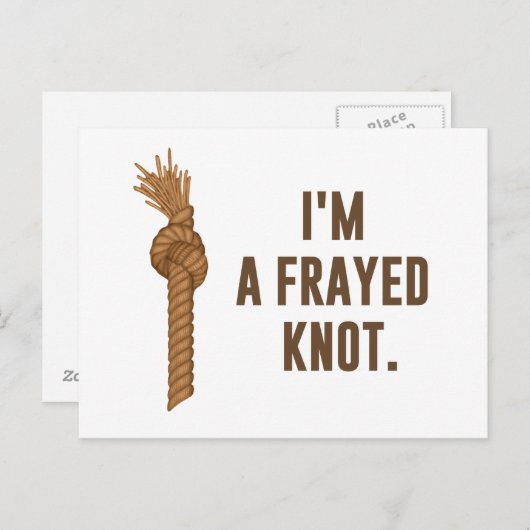 Ik ben een Frayed Knot Briefkaart (Voorkant / Achterkant)