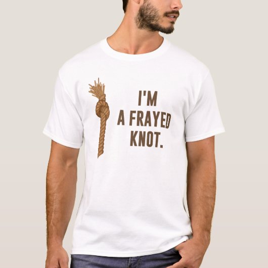 Ik ben een Frayed Knot T-shirt (Voorkant)