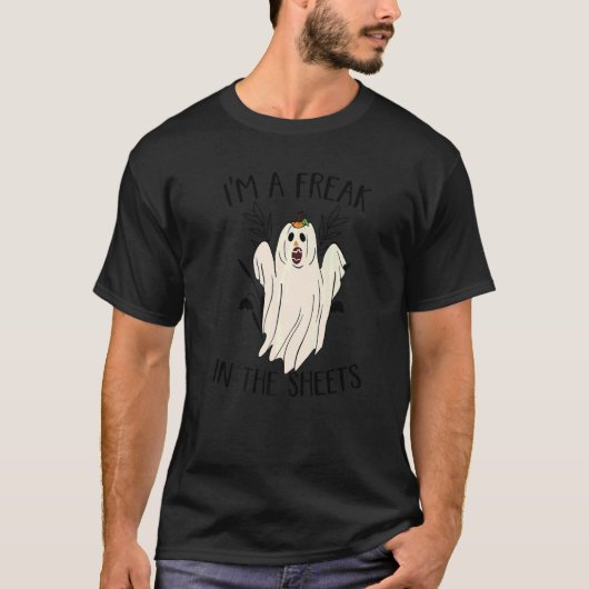 Ik ben een freak in het Sheets Ghost Costume voor  T-shirt (Voorkant)