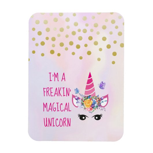 Ik ben een Freakin Magical Unicorn Funny Magneet (Verticaal)