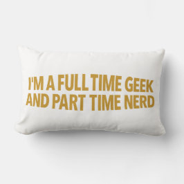 Ik ben een fulltime geek en parttime nerd kussen
