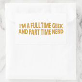 Ik ben een fulltime geek en parttime nerd sticker (Tas)