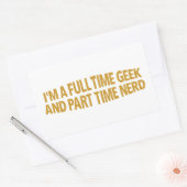 Ik ben een fulltime geek en parttime nerd sticker (Envelop)