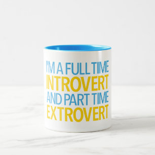 Ik ben een fulltime introvert en parttime extraver tweekleurige koffiemok