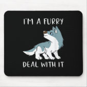 Ik ben een furry, accepteer het, schattige furry f muismat (Voorkant)