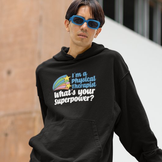 Ik ben een Fysieke Therapist wat Uw PT van Superpo Hoodie