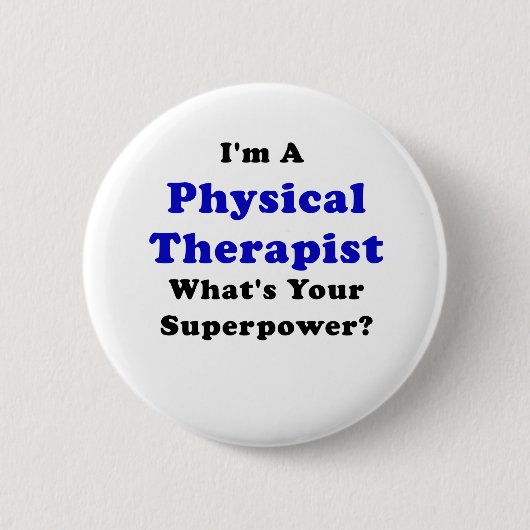 Ik ben een fysiotherapeut die uw Superpower Ronde Button 5,7 Cm (Voorkant)