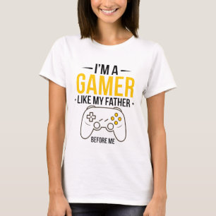 Ik ben een gamer zoals mijn vader grappig t-shirt