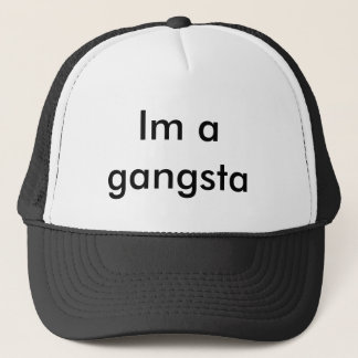 Ik ben een gangsta trucker pet