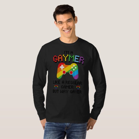 Ik ben een Gaymer als een gewone gamer, maar veel  T-shirt (Voorkant volledig)