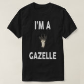 Ik ben een GAZELLE Design Funny GAZELLE T-shirt (Design voorkant)
