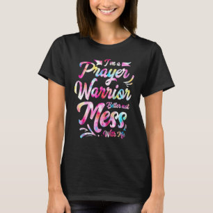 Ik ben een gebedsstrijder, beter niet knoeien met t-shirt