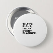 IK BEN EEN GEBEURTENISPLANNER RONDE BUTTON 7,6 CM (Voorkant /achterkant)
