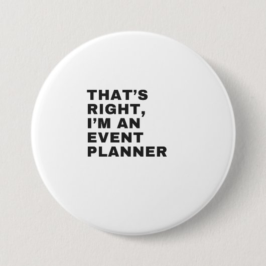 IK BEN EEN GEBEURTENISPLANNER RONDE BUTTON 7,6 CM (Voorkant)