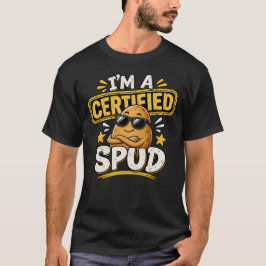 Ik ben een Gecertificeerd Spud Funny Potato T-Shir T-shirt