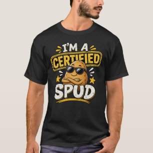 Ik ben een Gecertificeerd Spud Funny Potato T-Shir T-shirt