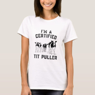 Ik ben een gecertificeerde tiettrekker, leuke koeb t-shirt