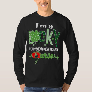 Ik ben een gediplomeerd LV-verpleegster St Patric T-shirt