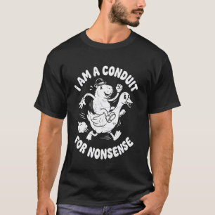 Ik Ben Een Geleider Voor Onzin Grappige Capybara G T-shirt