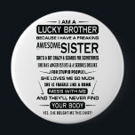 Ik ben een gelukkige broeder kerstcadeautje voor b ronde button 4,0 cm<br><div class="desc">Ik ben een gelukkige broeder kerstcadeautje voor broer</div>