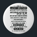 Ik ben een gelukkige broeder kerstcadeautje voor b ronde button 4,0 cm<br><div class="desc">Ik ben een gelukkige broeder kerstcadeautje voor broer</div>