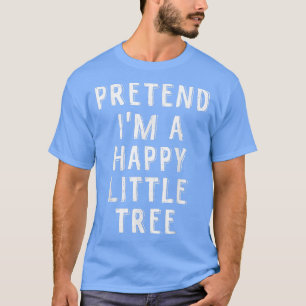 Ik ben een gelukkige kleine boom, Lazy Halloween C T-shirt