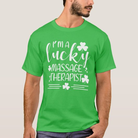 Ik ben een geluks-massagetherapeut St. Patrick's D T-shirt (Voorkant)