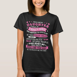 Ik ben een geluksdochter die ik heb... een knappe t-shirt