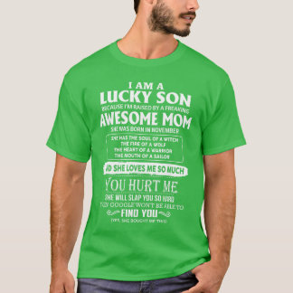 Ik ben een gelukszoon van een geweldige moeder, ze t-shirt