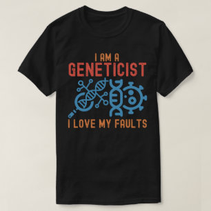 Ik ben een geneticus, ik hou van mijn fouten, gene t-shirt