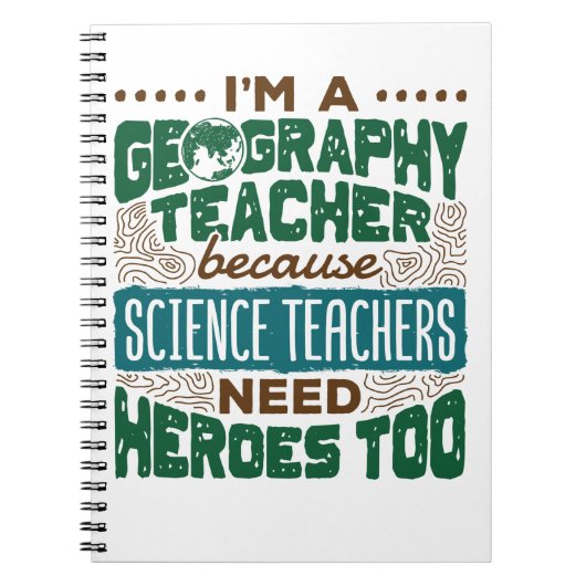 Ik ben een geografische leraar Funny Heroes-waarde Notitieboek (Voorkant)