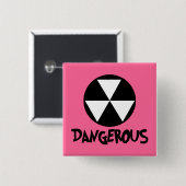 Ik ben een gevaarlijke Button (Voorkant /achterkant)