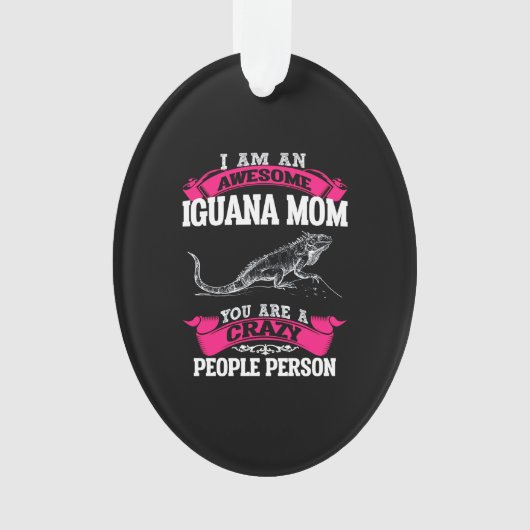 Ik ben een geweldige Iguana moeder Ornament (voorkant)