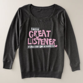 Ik ben een geweldige luisteraar dames plus roze bo hoodie