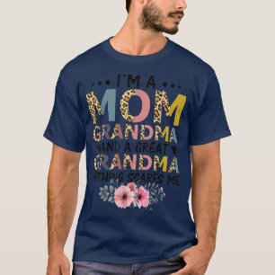 Ik ben een geweldige mama oma, niets maakt me Moed T-shirt