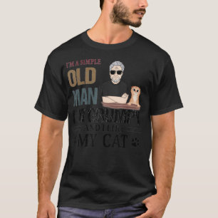 Ik ben een gewoon oud Man dat ik brutaal ben en ik T-shirt