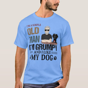 Ik ben een gewoon oud Man dat ik brutaal ben en ik T-shirt